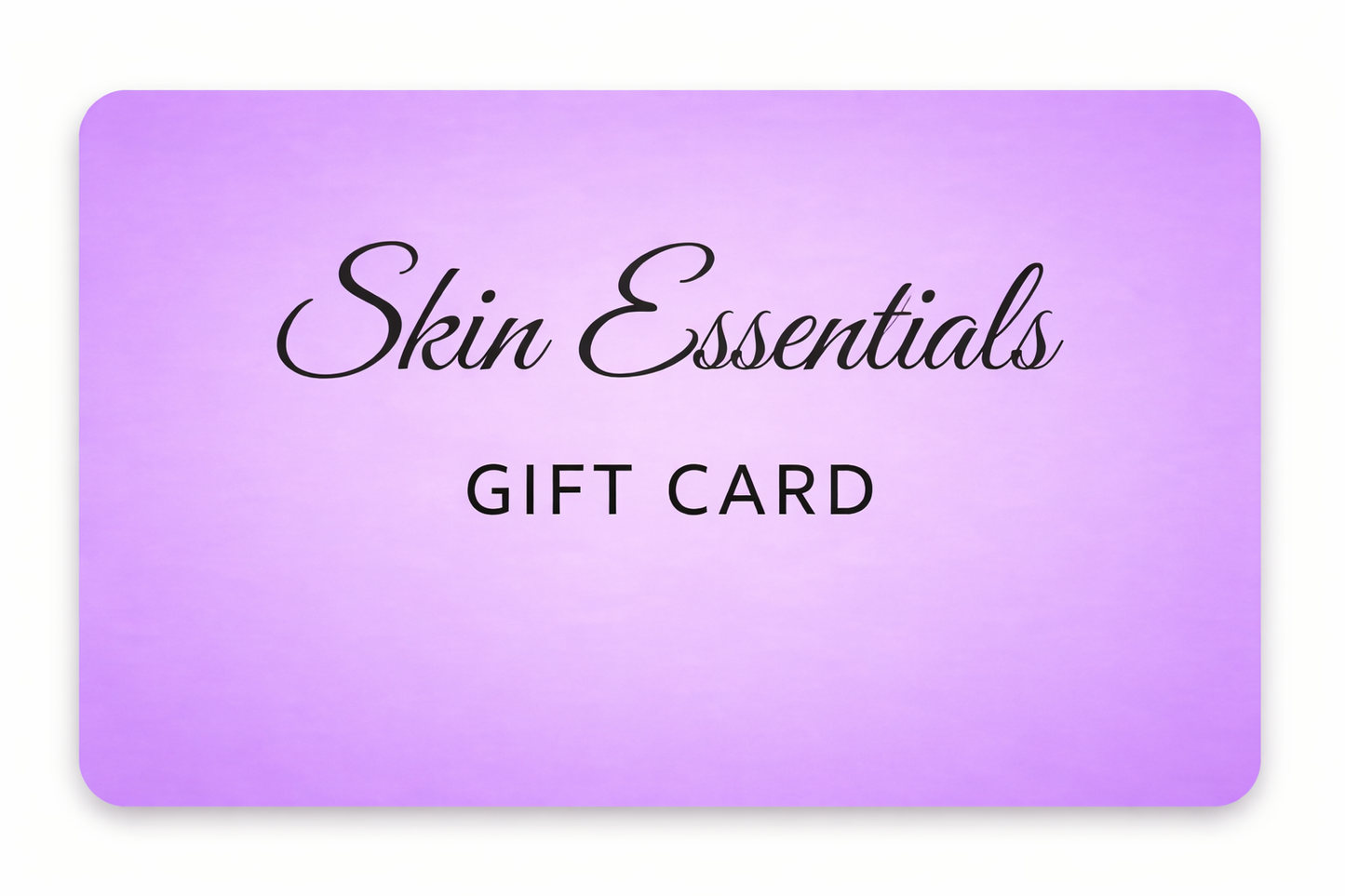 Skin Essentials Gift Card